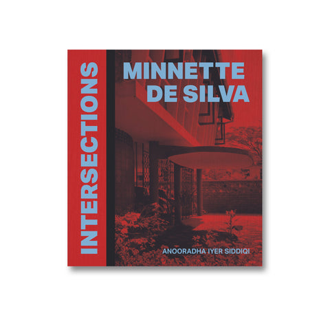 Minnette De Silva: Intersections