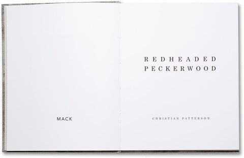 Redheaded Peckerwood (First edition)  Christian Patterson - MACK