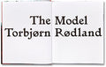 The Model <br> Torbjørn Rødland - MACK