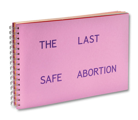 The Last Safe Abortion